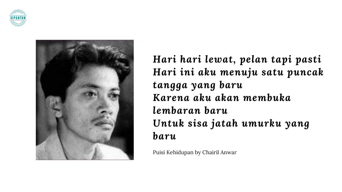 Puisi Kehidupan Chairil Anwar Sang Penyair Legenda SIPANTUN